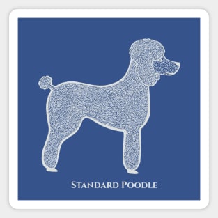 Standard Poodle - hand drawn detailed dog lovers design with text Magnet